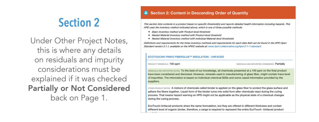 Under HPD LEED Other Project Notes, this is where any details on residuals and impurity considerations must be explained if it was checked Partially or Not Considered on Page 1.