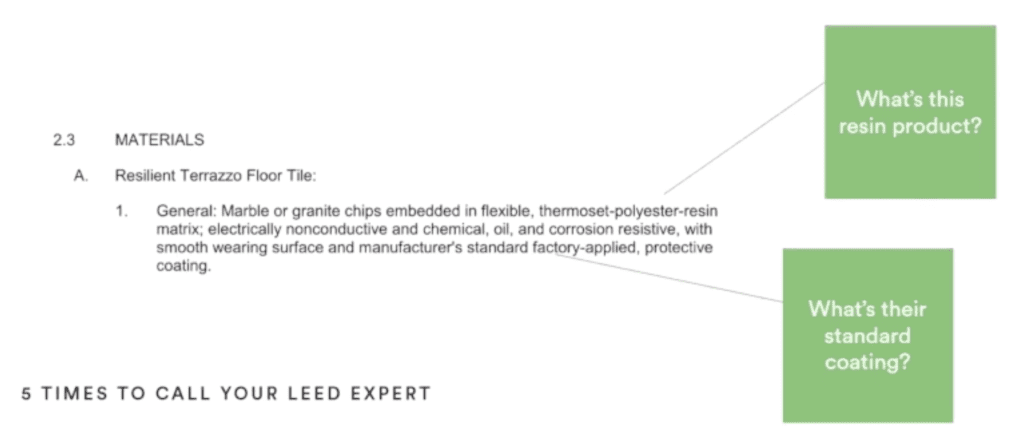 If you're using an unspecified product, call your LEED expert to have them review if it meets the requiremnts.