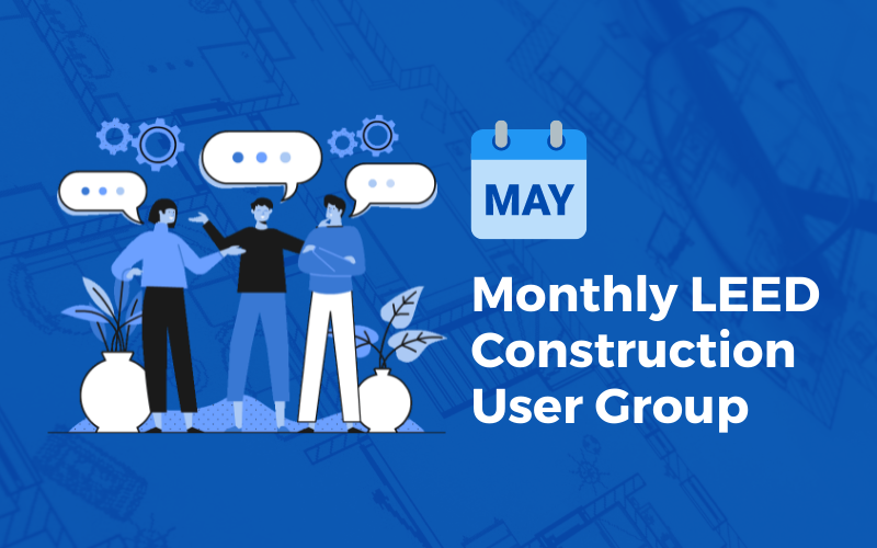 May Monthly LEED Construction User Group (2)
