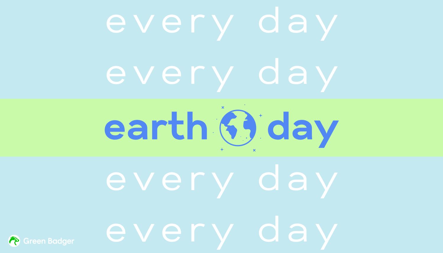 Inspiring Companies To Go Green On Earth Day 2024 Green Badger