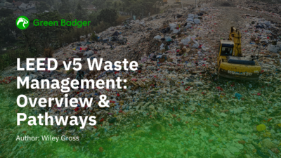 LEED v5 Waste Management: Overview & Pathways